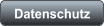 Datenschutz